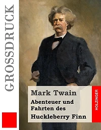Abenteuer und Fahrten des Huckleberry Finn