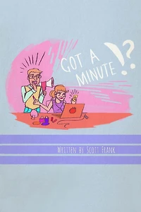 Got A Minute