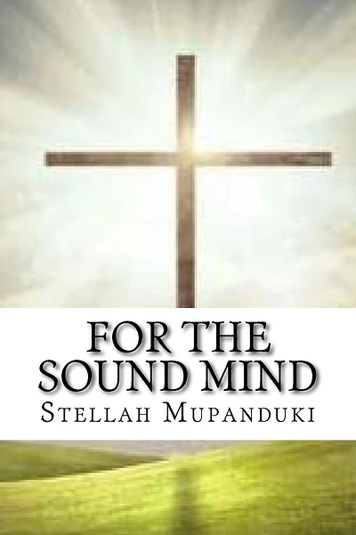 For The Sound Mind: Heal Me Lord For I Am Weak