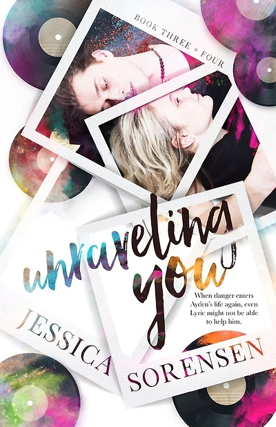 Unraveling You Series: Book 3 & 4