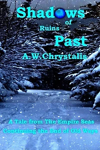 Shadows of Ruins Past: A Tale from The Empire Seas