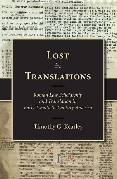 Lost in Translations: Roman Law Scholarship and Translation in Early Twentieth-Century America