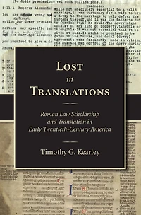 Lost in Translations: Roman Law Scholarship and Translation in Early Twentieth-Century America