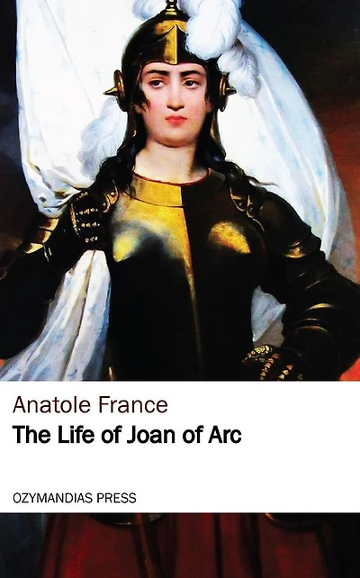 The Life of Joan Arc
