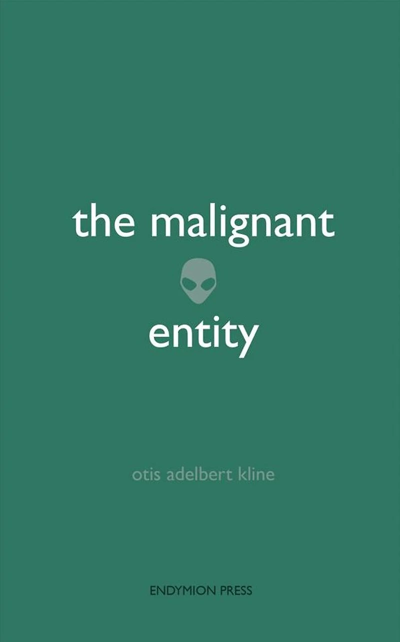 The Malignant Entity