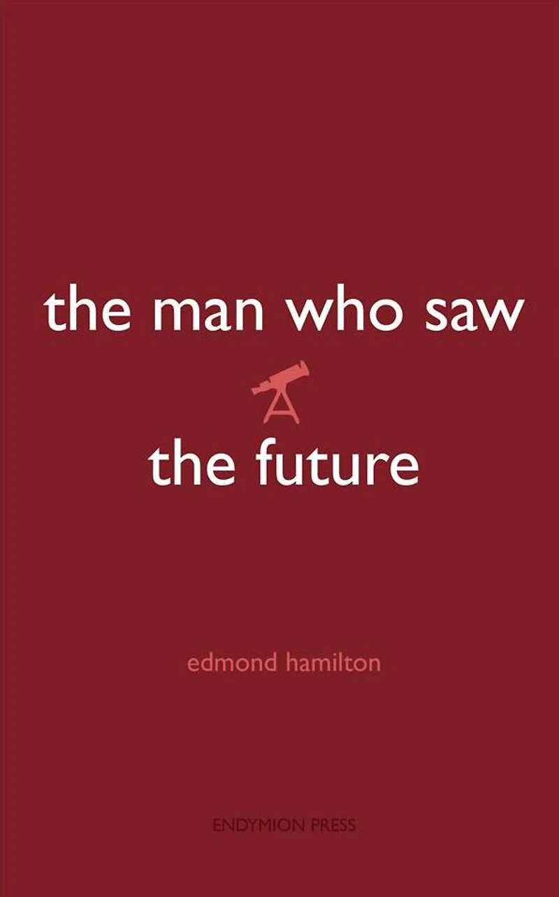 the Man Who Saw Future