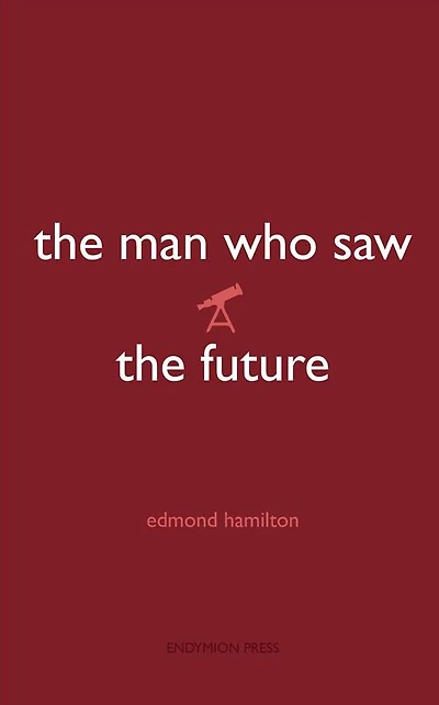 the Man Who Saw Future