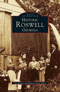 Historic Roswell: Georgia