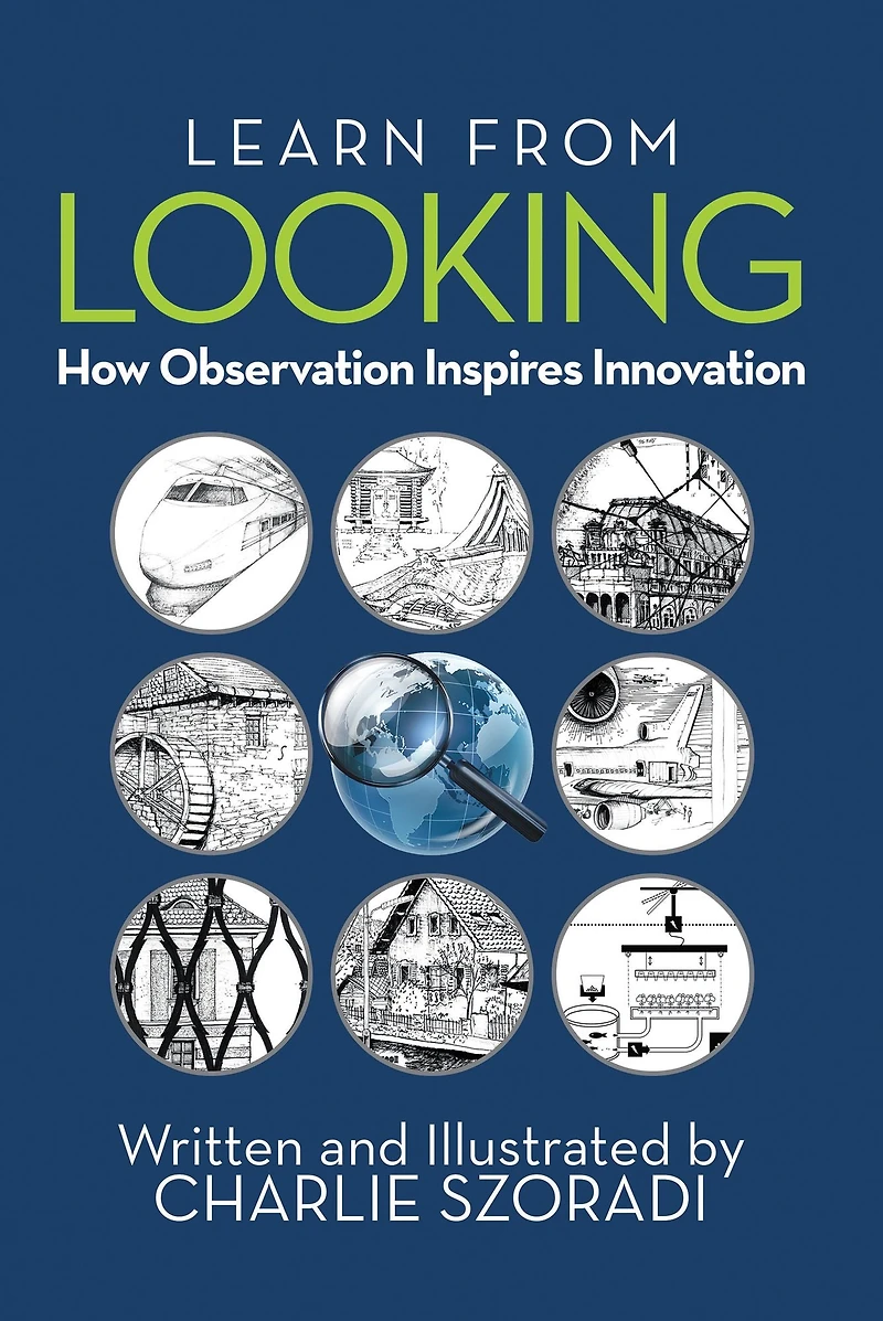 Learn from Looking: How Observation Inspires Innovation
