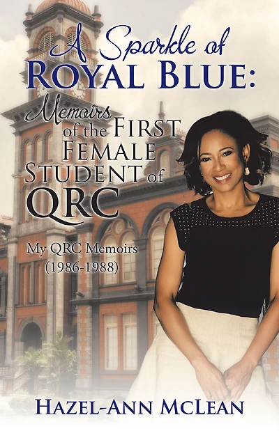 A Sparkle of Royal Blue: Memoirs the First Female Student QRC: My QRC (1986-1988)