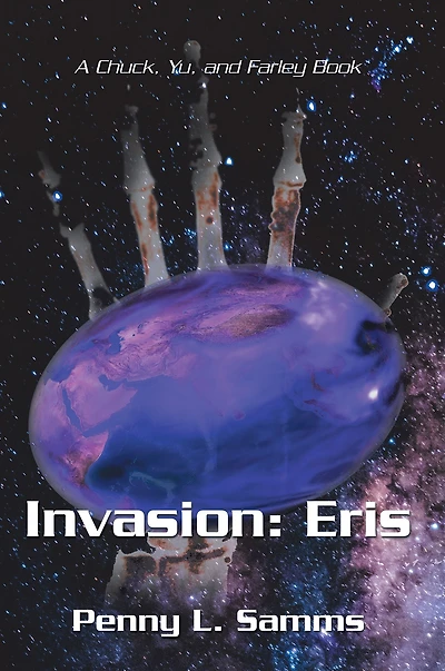 Invasion: Eris: A Chuck, Yu, and Farley Book