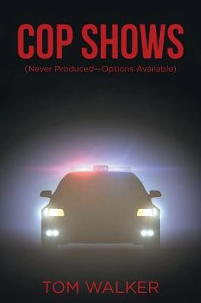 Cop Shows: (Never Produced-Options Available)