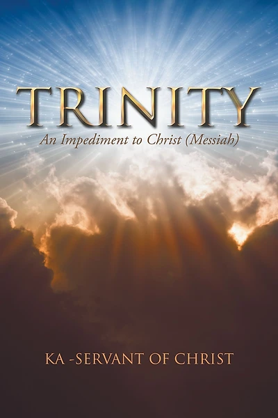 Trinity: An Impediment to Christ (Messiah)