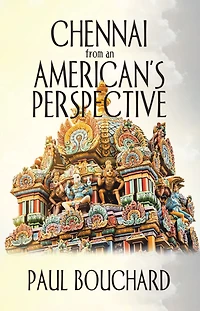Chennai from an American's Perspective