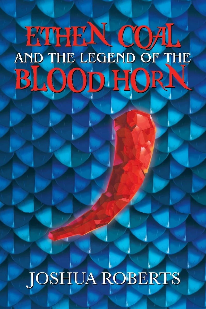 Ethen Coal and the Legend of Blood Horn