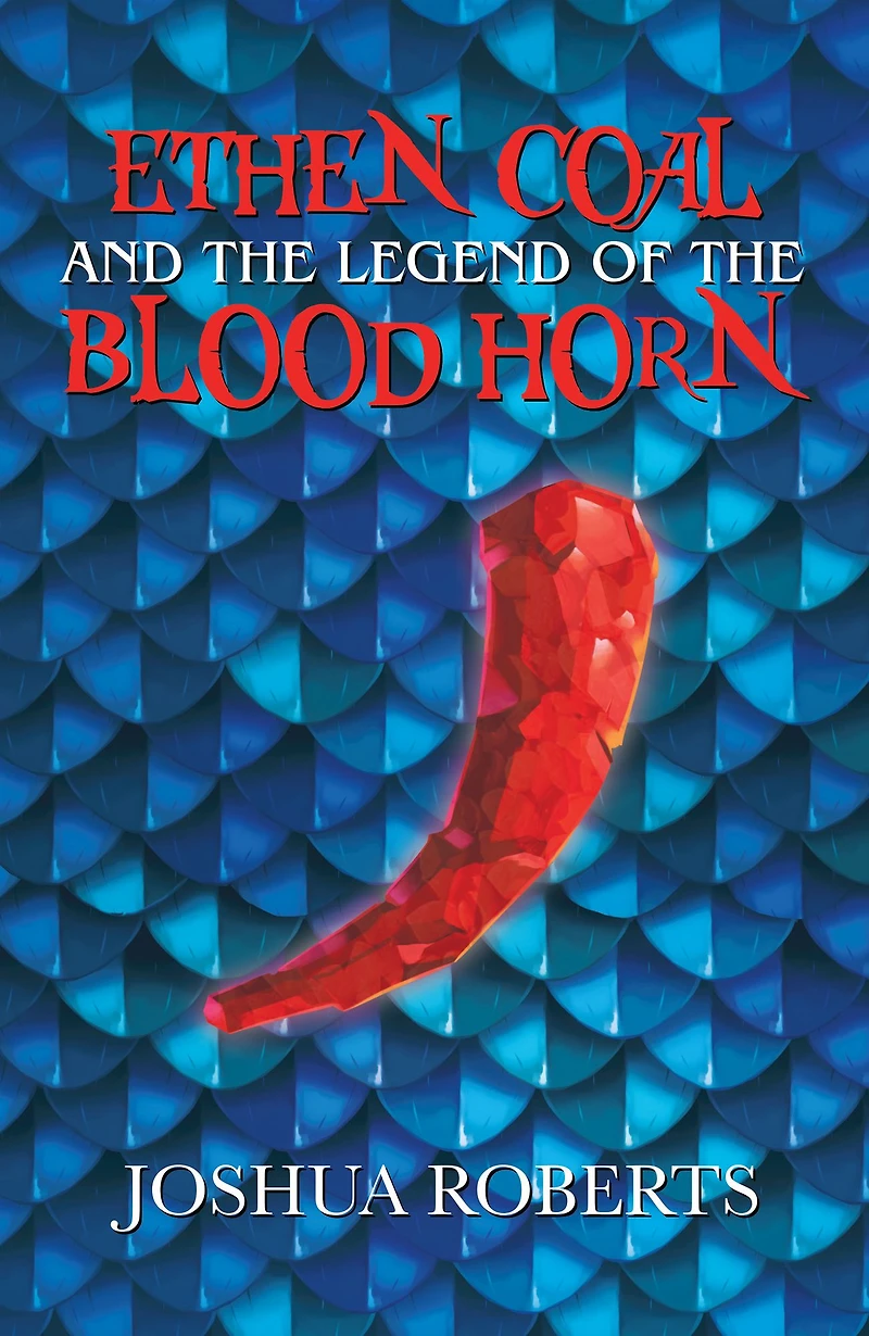 Ethen Coal and the Legend of Blood Horn