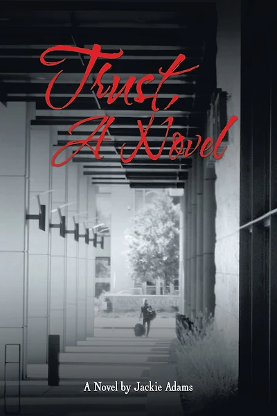 Trust, a Novel: .