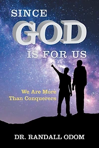 Since God Is for Us: We Are More Than Conquerors