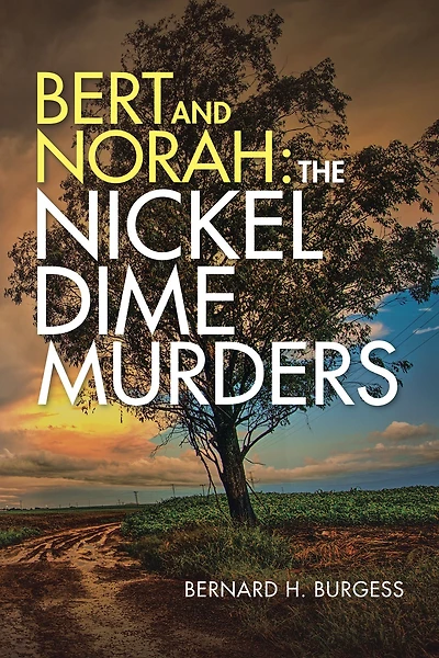 Bert and Norah: the Nickel Dime Murders