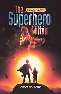 The Superhero Within: Super Drat