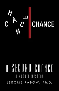 A Second Chance: A Murder Mystery