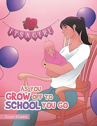 As You Grow off to School You Go
