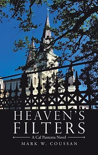 Heaven's Filters: A Cal Panterra Novel