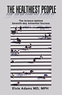 The Healthiest People: The Science Behind Seventh-Day Adventist Success
