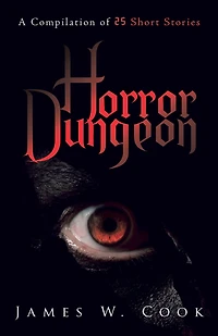 Horror Dungeon: A Compilation of 25 Short Stories