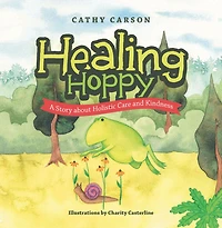Healing Hoppy: A Story About Holistic Care and Kindness