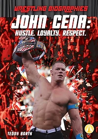 John Cena: Hustle. Loyalty. Respect.