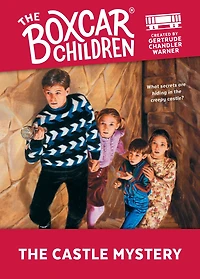 The Castle Mystery (The Boxcar Children Series #36)