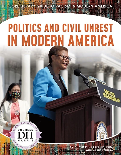 Politics and Civil Unrest Modern America