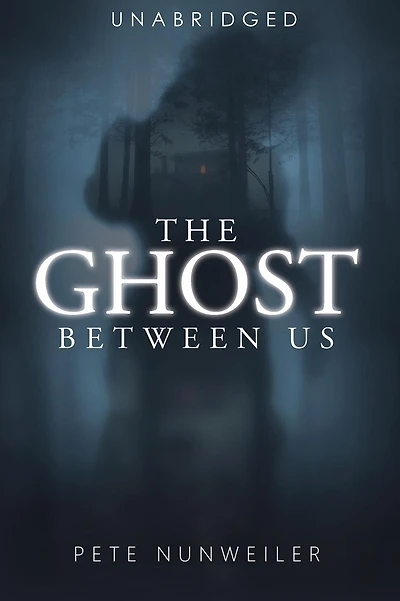 The Ghost Between Us: Unabridged