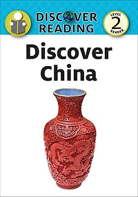 Discover China: Level 2 Reader