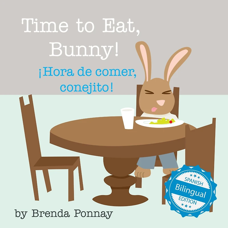 Time to Eat, Bunny! / Hora de comer, conejito