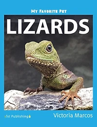My Favorite Pet: Lizards