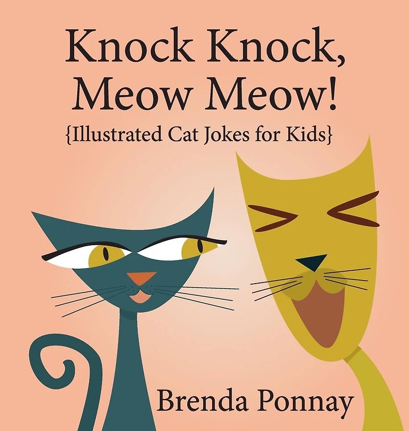 Knock Knock, Meow Meow! : Illustrated Cat Jokes for Kids