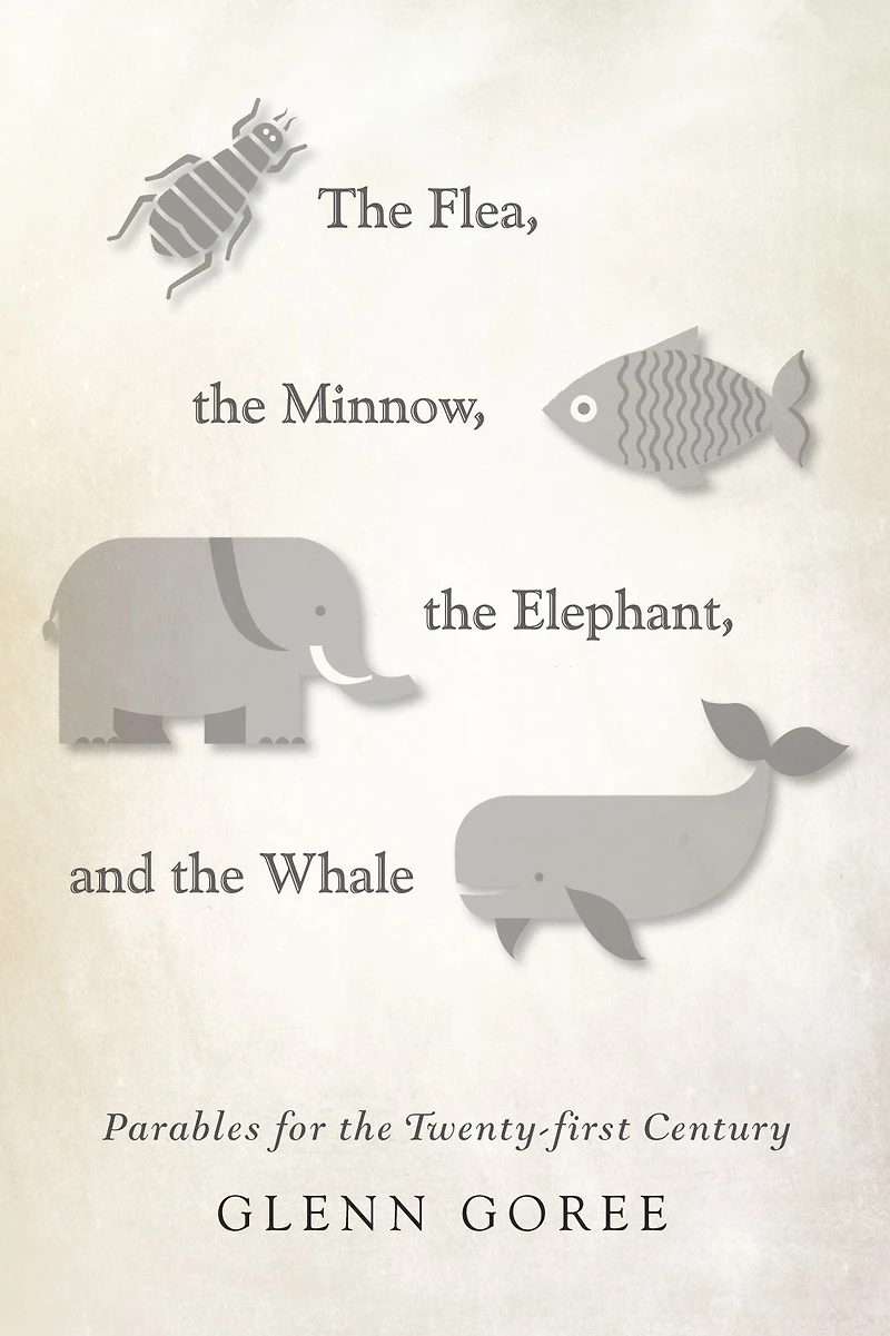 the Flea, Minnow, Elephant, and Whale
