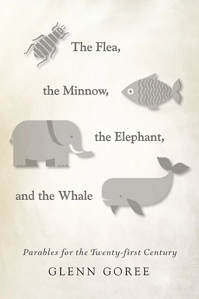 the Flea, Minnow, Elephant, and Whale