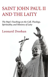 Saint John Paul II and the Laity