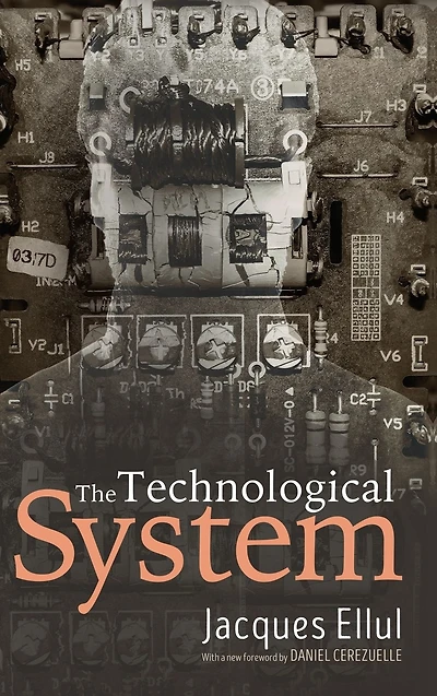 The Technological System