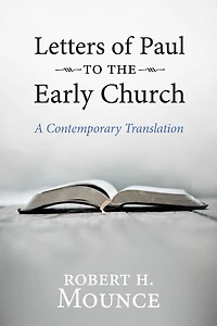 Letters of Paul to the Early Church: A Contemporary Translation