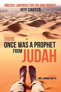 There Once Was a Prophet from Judah
