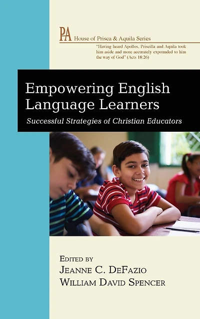 Empowering English Language Learners: Successful Strategies of Christian Educators