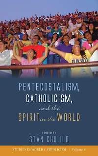 Pentecostalism, Catholicism, and the Spirit World