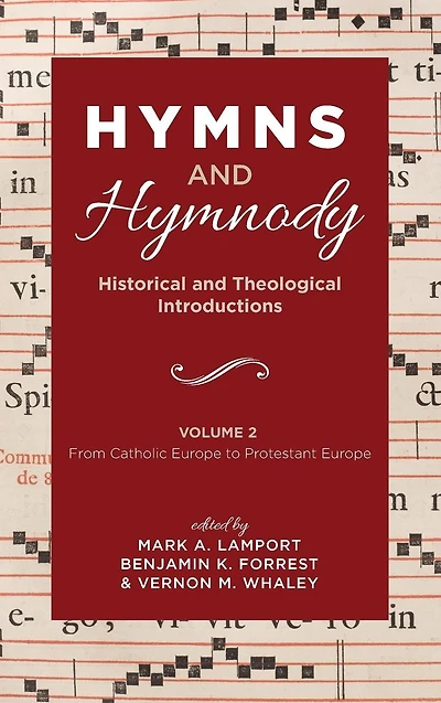 Hymns and Hymnody: Historical and Theological Introductions, Volume 2