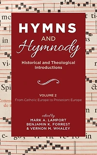 Hymns and Hymnody: Historical and Theological Introductions, Volume 2