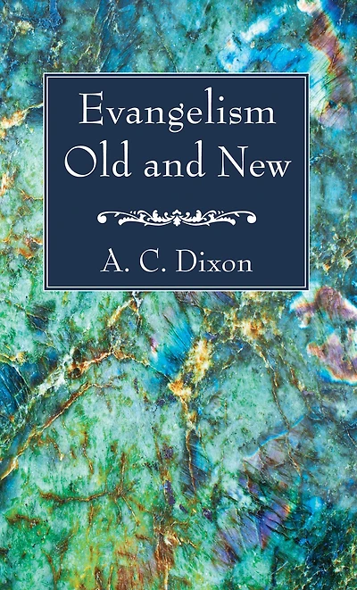 Evangelism Old and New
