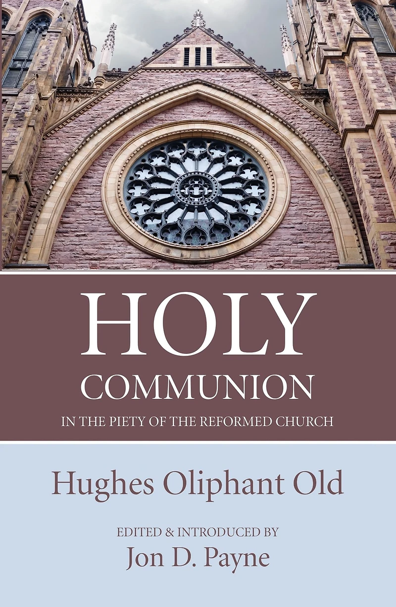 Holy Communion the Piety of Reformed Church